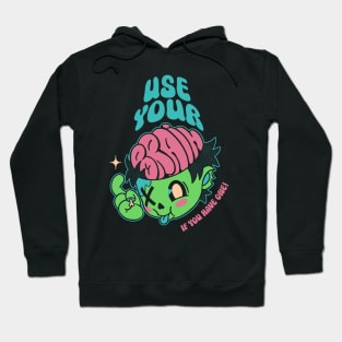 Use Your Brain Zombie by Tobe Fonseca Hoodie